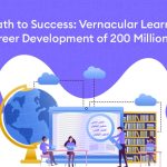 a Path to Success: Vernacular Learning for Career Development of 200 Million Arabs - a Path to Success: Vernacular Learning for Career Development of 200 Million Arabs