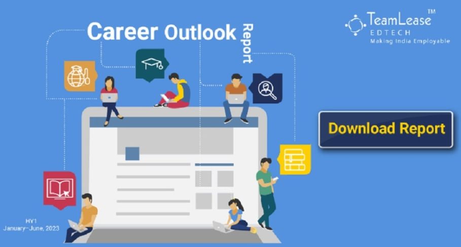62% Indian Companies Express Intention to Hire More Freshers: Teamlease Career Outlook Report - 62% Indian Companies Express Intention to Hire More Freshers: Teamlease Career Outlook Report