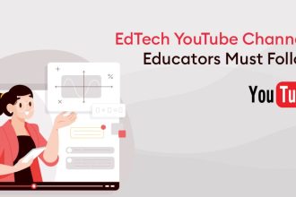 Edtech Youtube Channels You Must Follow - Edtech Youtube Channels You Must Follow