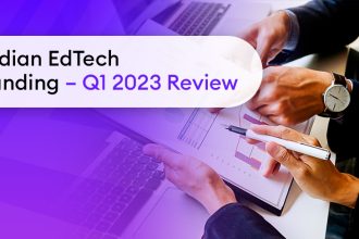 Indian Edtech Funding Review Q1 2023 - Indian Edtech Funding Review Q1 2023