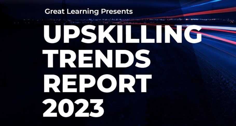 83% Professionals & Freshers in India Plan to Upskill in 2023: Great Learning Upskilling Trends Report 2023 - 83% Professionals & Freshers in India Plan to Upskill in 2023: Great Learning Upskilling Trends Report 2023