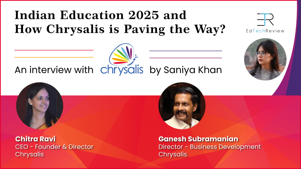 Indian Education 2025 and How Chrysalis is Paving the Way - Indian Education 2025 and How Chrysalis is Paving the Way