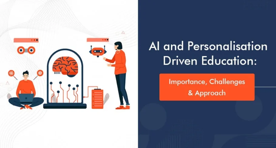Ai and Personalisation Driven Education - Ai and Personalisation Driven Education