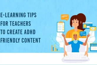Elearning Tips for Teachers to Create Adhd Friendly Content - Elearning Tips for Teachers to Create Adhd Friendly Content