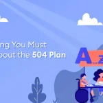 Everything You Must Know About the 504 Plan - Everything You Must Know About the 504 Plan