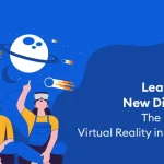 Learning in a New Dimension: the Benefits of Virtual Reality in Education - Learning in a New Dimension: the Benefits of Virtual Reality in Education